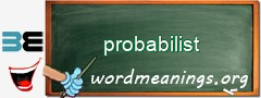 WordMeaning blackboard for probabilist